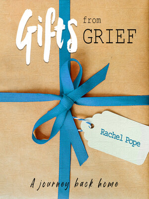cover image of Gifts from Grief